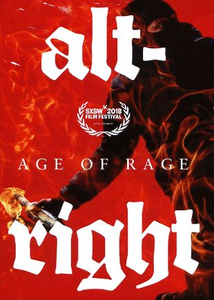 Alt-Right: The Age of Rage